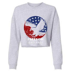 Freedom Isn't Free Patriotic Eagle Distressed Cute Gift Cropped Pullover Crew