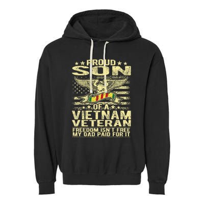 Freedom IsnT Free Proud Son Of A Vietnam Veteran Gift Garment-Dyed Fleece Hoodie