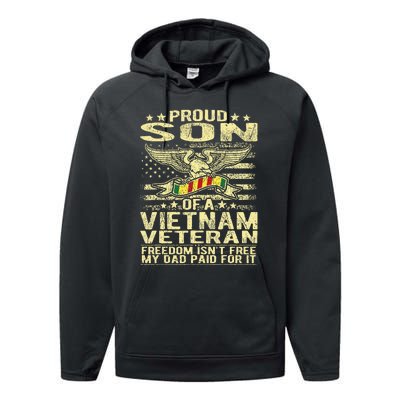 Freedom IsnT Free Proud Son Of A Vietnam Veteran Gift Performance Fleece Hoodie