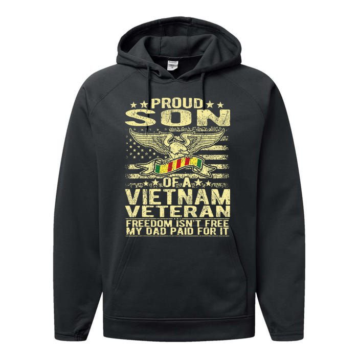 Freedom IsnT Free Proud Son Of A Vietnam Veteran Gift Performance Fleece Hoodie