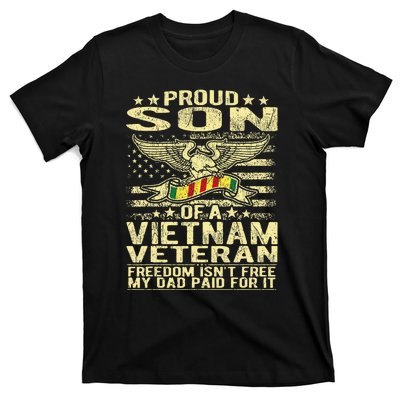 Freedom IsnT Free Proud Son Of A Vietnam Veteran Gift T-Shirt