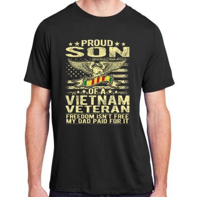 Freedom IsnT Free Proud Son Of A Vietnam Veteran Gift Adult ChromaSoft Performance T-Shirt