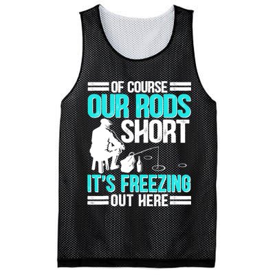 Funny Ice Fishing Of Course Our Rods Ice Fisherman Mesh Reversible Basketball Jersey Tank