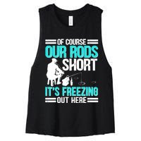 Funny Ice Fishing Of Course Our Rods Ice Fisherman Women's Racerback Cropped Tank