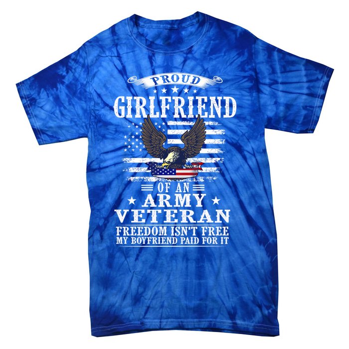 Freedom Isn't Free Proud Friend Of An Army Veteran Gift Tie-Dye T-Shirt