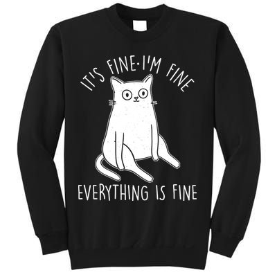 Funny It's Fine I'm Fine Everything Is Fine Sweatshirt