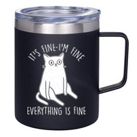Funny It's Fine I'm Fine Everything Is Fine 12oz Stainless Steel Coffee Mug