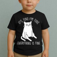 Funny It's Fine I'm Fine Everything Is Fine Toddler T-Shirt