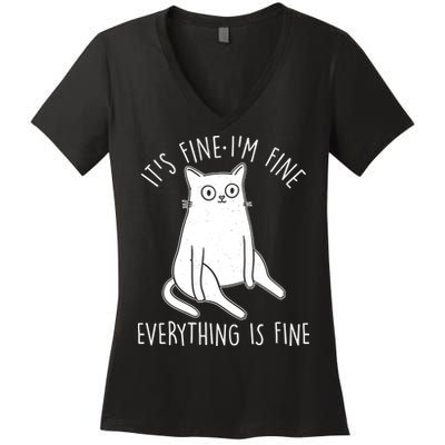 Funny It's Fine I'm Fine Everything Is Fine Women's V-Neck T-Shirt