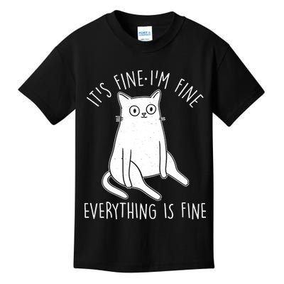 Funny It's Fine I'm Fine Everything Is Fine Kids T-Shirt