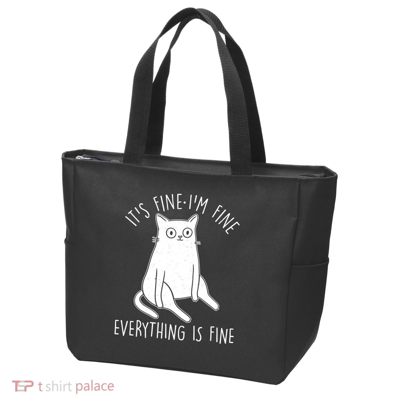 Funny It's Fine I'm Fine Everything Is Fine Zip Tote Bag
