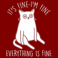 Funny It's Fine I'm Fine Everything Is Fine Tall Sweatshirt