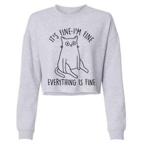 Funny It's Fine I'm Fine Everything Is Fine Cropped Pullover Crew