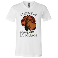 Fluent In Fowl Language Funny Chicken Lovers Thanksgiving V-Neck T-Shirt