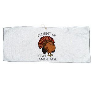 Fluent In Fowl Language Funny Chicken Lovers Thanksgiving Large Microfiber Waffle Golf Towel