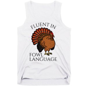 Fluent In Fowl Language Funny Chicken Lovers Thanksgiving Tank Top