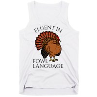 Fluent In Fowl Language Funny Chicken Lovers Thanksgiving Tank Top