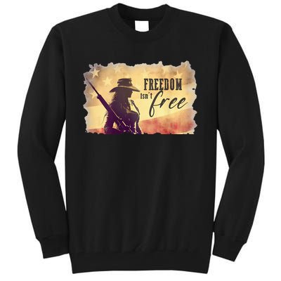 Freedom Isnt Free Tall Sweatshirt