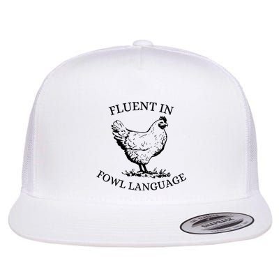 Fluent In Fowl Language Flat Bill Trucker Hat