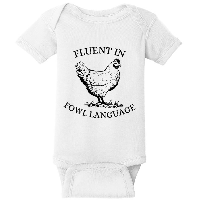 Fluent In Fowl Language Baby Bodysuit