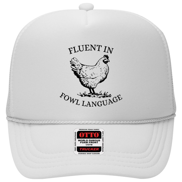 Fluent In Fowl Language Trucker Hat