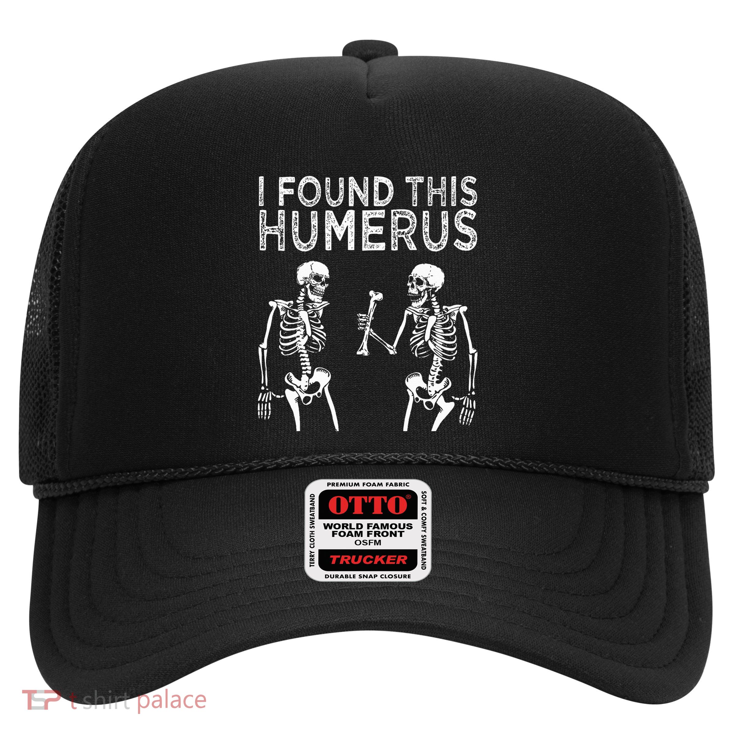 Funny I Found This Humerus Boo Ghost Halloween Costume Trucker Hat