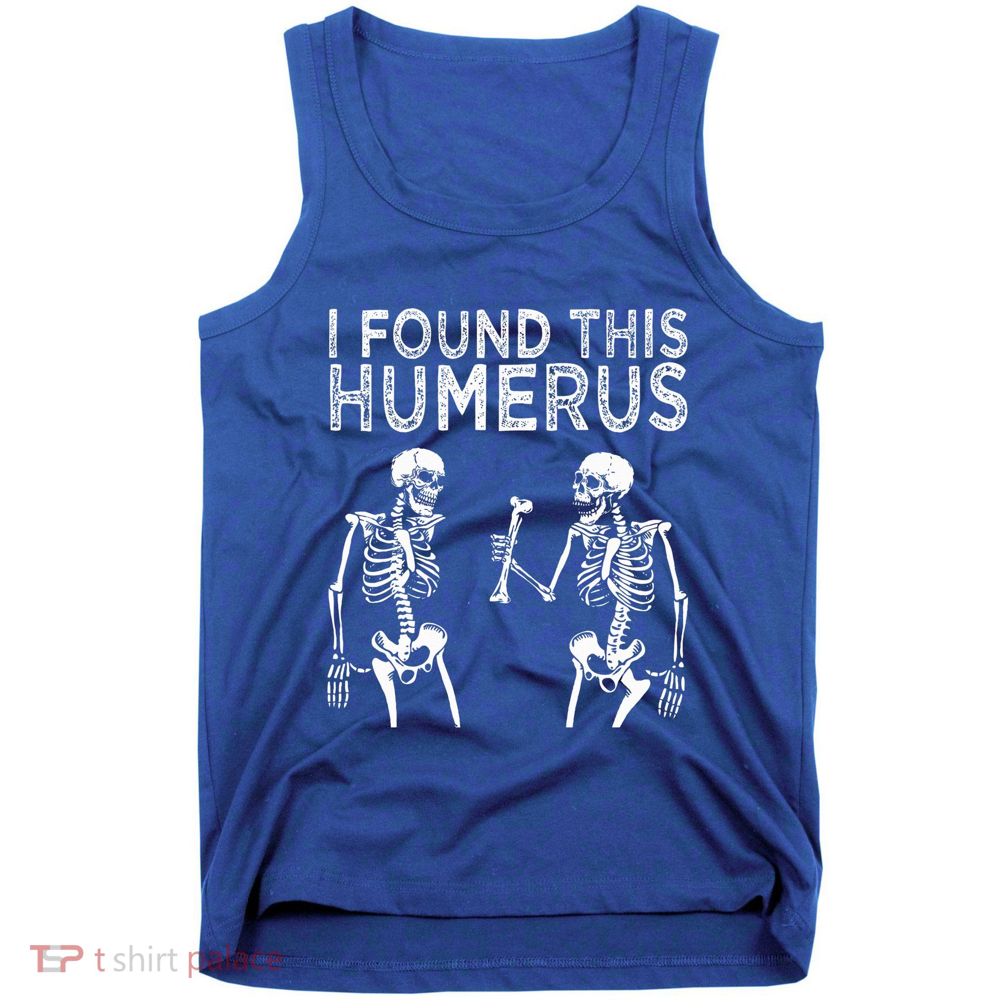 Funny I Found This Humerus Boo Ghost Halloween Costume Tank Top