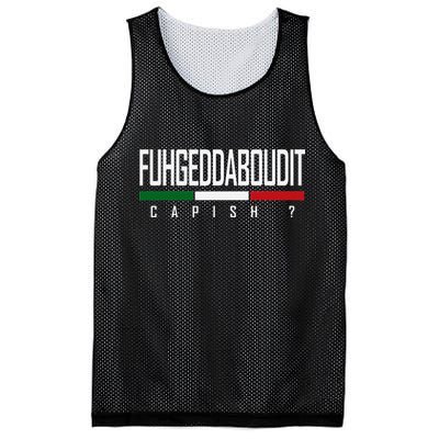 Funny Italian Fuhgeddaboudit Forgetaboutit Fugget About Mesh Reversible Basketball Jersey Tank