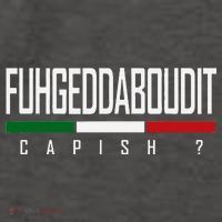 Funny Italian Fuhgeddaboudit Forgetaboutit Fugget About Vector Backpack
