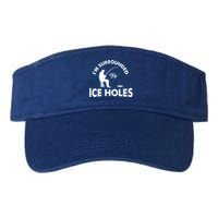 Funny Ice Fishing Gift I'm Surrounded By Ice Holes Valucap Bio-Washed Visor