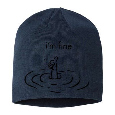 Funny Im Fine Gift Sustainable Beanie