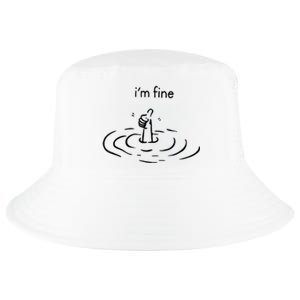 Funny Im Fine Gift Cool Comfort Performance Bucket Hat