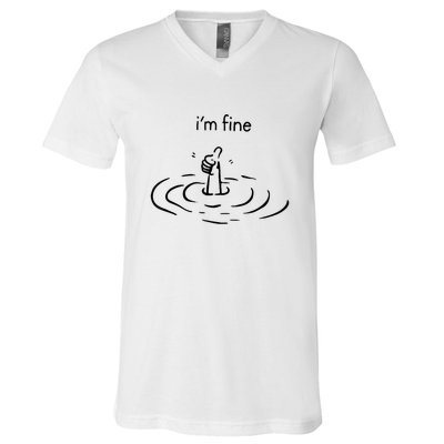 Funny Im Fine Gift V-Neck T-Shirt