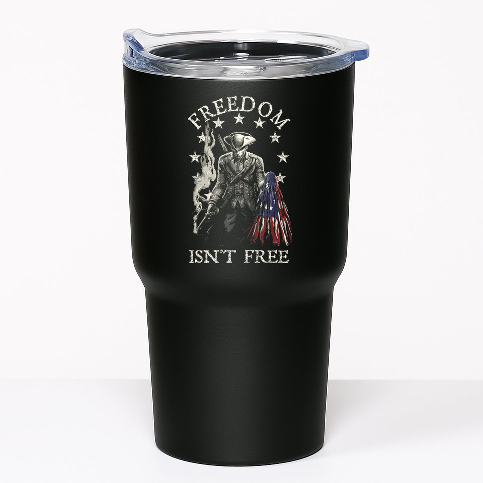 Freedom Isnt Free Tumbler