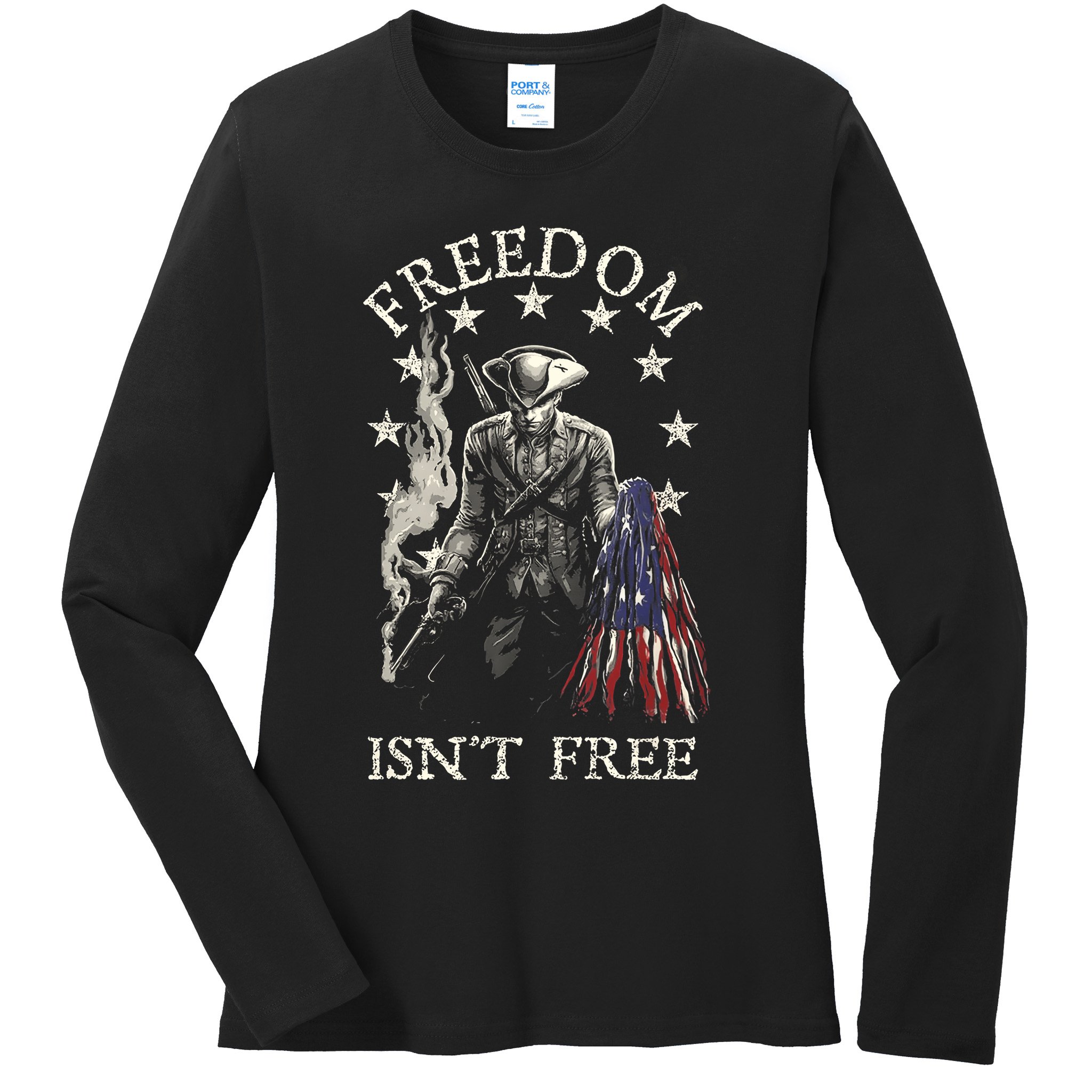 Freedom Isnt Free Ladies Long Sleeve Shirt