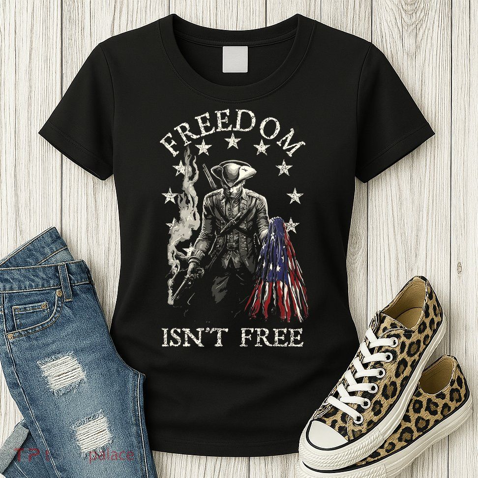 Freedom Isnt Free Womens T-Shirt