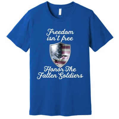 Freedom Isn't Free Honor The Fallen Soldiers Veterans Day Gift Premium T-Shirt