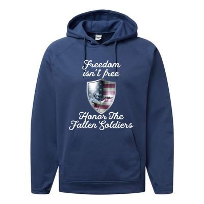 Freedom Isn't Free Honor The Fallen Soldiers Veterans Day Gift Performance Fleece Hoodie