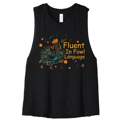 Fluent In Fowl Language Funny Novelty Chicken Pet Lover Women's Racerback Cropped Tank