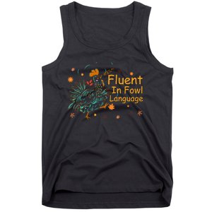 Fluent In Fowl Language Funny Novelty Chicken Pet Lover Tank Top