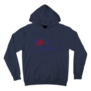 Funny I Farted Funny Gas Prices Funny Memes Us Flag Tall Hoodie