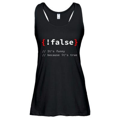 False ItS Funny Because ItS True Programmer Humor Ladies Essential Flowy Tank