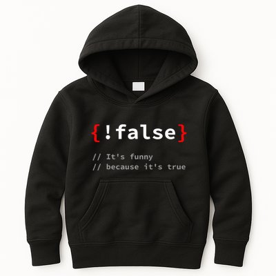 False ItS Funny Because ItS True Programmer Humor Kids Hoodie