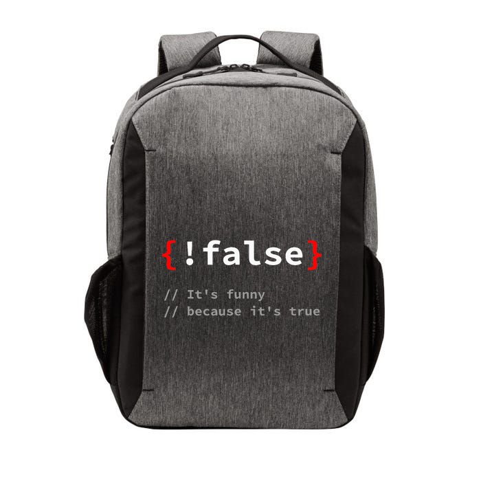False ItS Funny Because ItS True Programmer Humor Vector Backpack