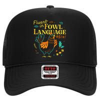 Fluent In Fowl Language High Crown Mesh Back Trucker Hat