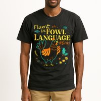 Fluent In Fowl Language Tall T-Shirt