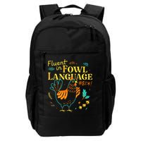 Fluent In Fowl Language Daily Commute Backpack