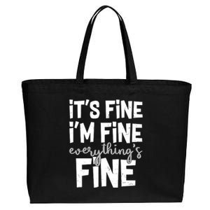 Funny Its Fine Im Fine Everythings Fine Cotton Canvas Jumbo Tote