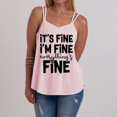 Funny Its Fine Im Fine Everythings Fine Women's Strappy Tank