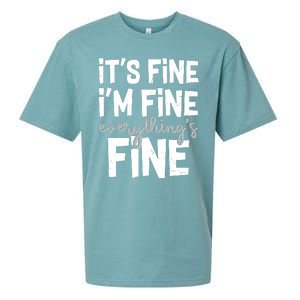 Funny Its Fine Im Fine Everythings Fine Sueded Cloud Jersey T-Shirt